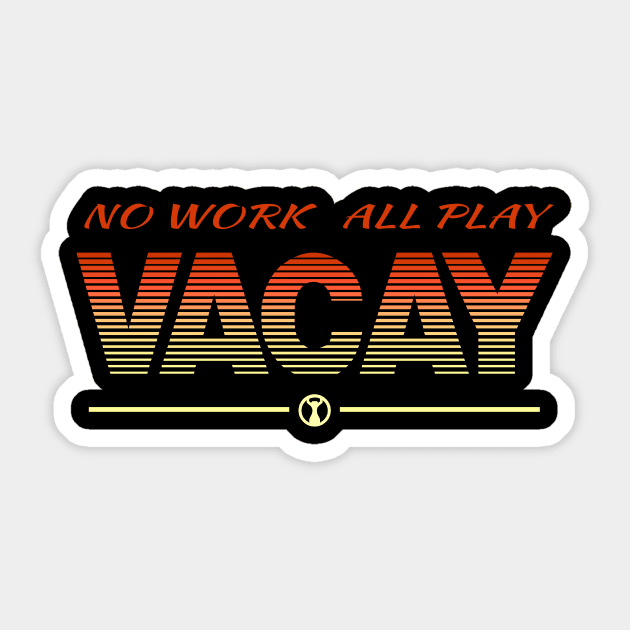 Vacay Sticker by beerman